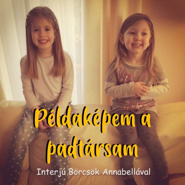 Példaképem a padtársam